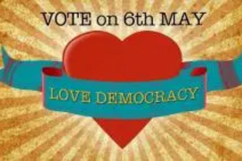 Love Democracy - Vote May 6th