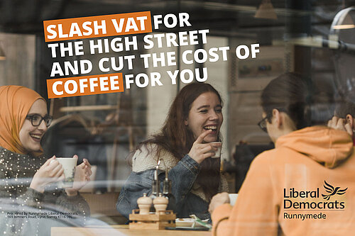 Slash VAT for the High Street & cut the cost of Coffee for you slogan on a background of people in a coffee shop